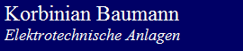 Elektriker Berlin: Korbinian Baumann - Elektrotechnische Anlagen  