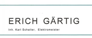 Elektriker Berlin: ERICH GÄRTIG Inh. Karl Schaller